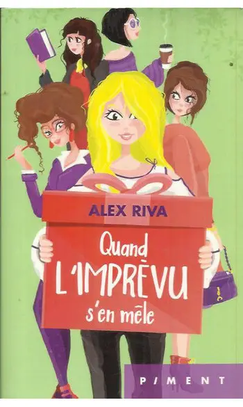 Quand l'imprévu s'en mêle ( Alex Riva )