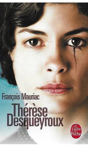Thérèse Desqueyroux ( Francois Mauriac )