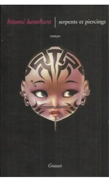 Serpents et piercings ( Hitomi Kanehara