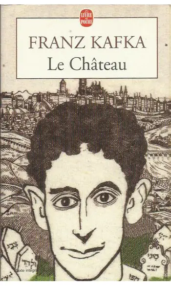 Le Château ( Franz Kafka )