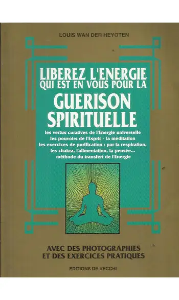 Libérez l'énergie qui est en vous pour l