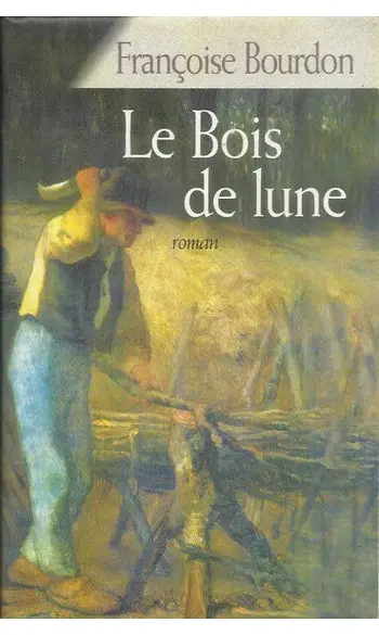 Le bois de lune ( Françoise BOURDON )