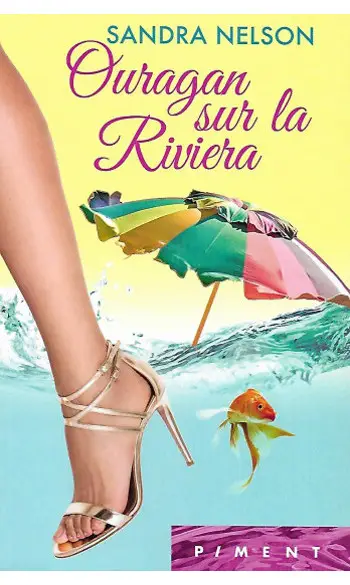 Ouragan sur la Riviera ( Sandra Nelson )