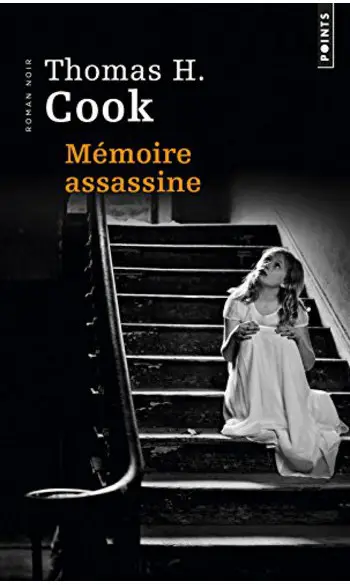 Mémoire assassine ( Thomas h. Cook )