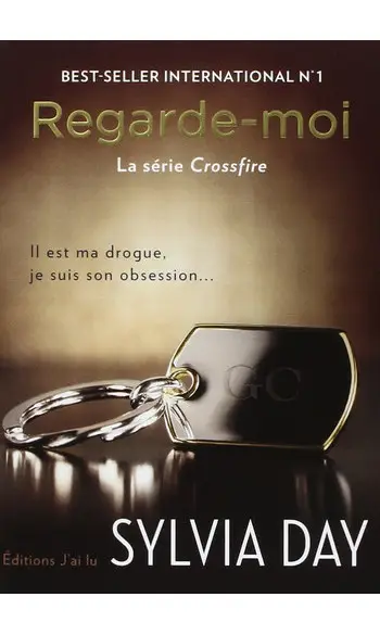 Crossfire, Tome 2 : Regarde-moi ( S DAY