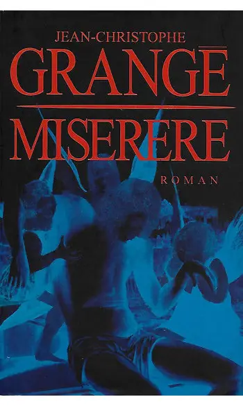 Miserere ( Jean-Christophe Grangé )