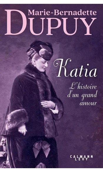 Katia, l'histoire d'un grand amour ( mb
