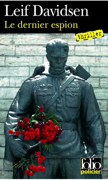 Le Dernier espion ( Leif Davidsen )
