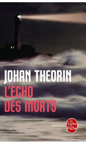 L'Écho des morts ( Johan Theorin )