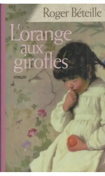 L'orange aux girofles ( Roger Béteille )