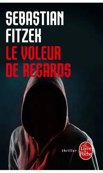 Le Voleur de regards ( Sebastian Fitzek