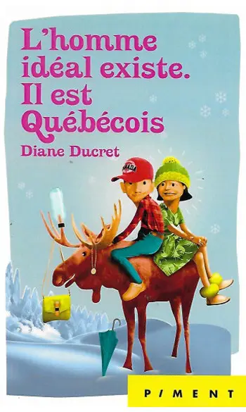 L'homme idéal existe. Il est québécois