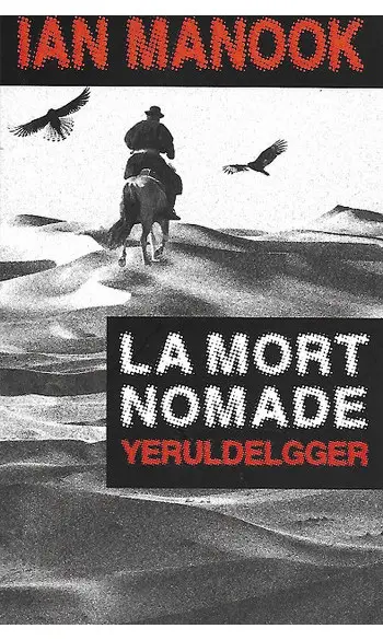La mort nomade ( Ian Manook )