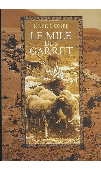 Le Mile des Garret ( Rose Combe )