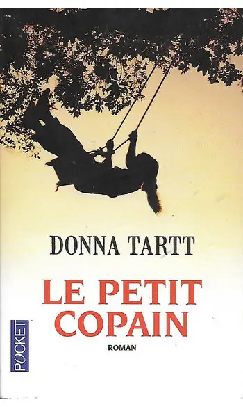 Le Petit copain ( Donna TARTT )