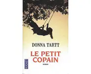 Le Petit copain ( Donna TARTT )