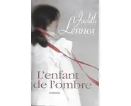 L'enfant de l'ombre ( Judith Lennox )