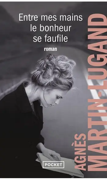 Entre mes mains le bonheur se faufile