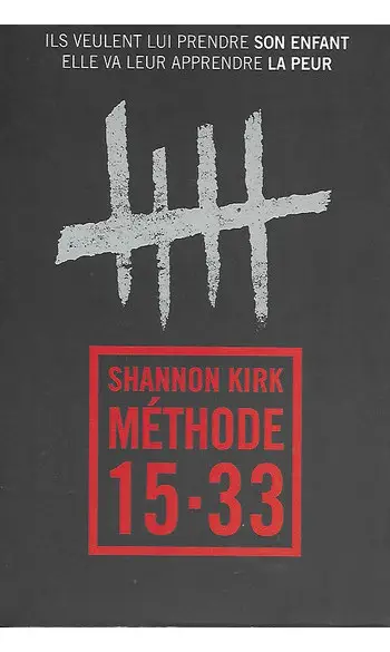 Méthode 15-33 ( Shannon Kirk )