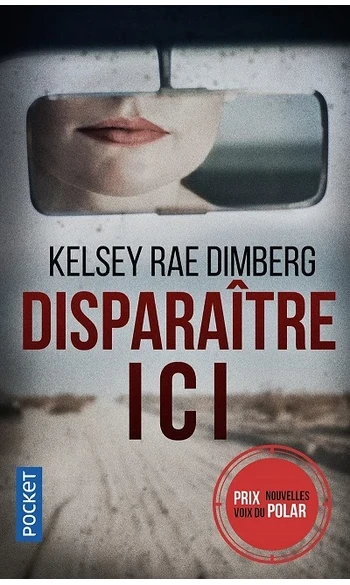 Disparaître ici ( Kelsey Rae Dimberg )