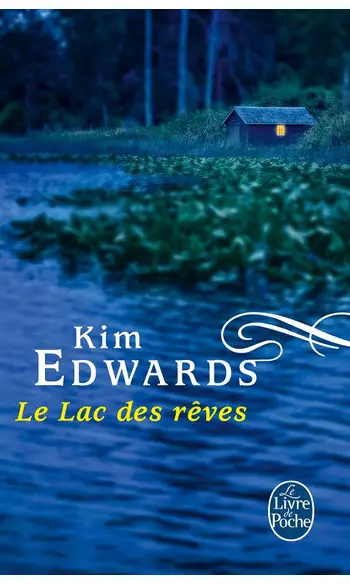 Le Lac des rêves ( Kim Edwards )