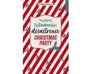 Notre fabuleuse désastreuse Christmas Pa