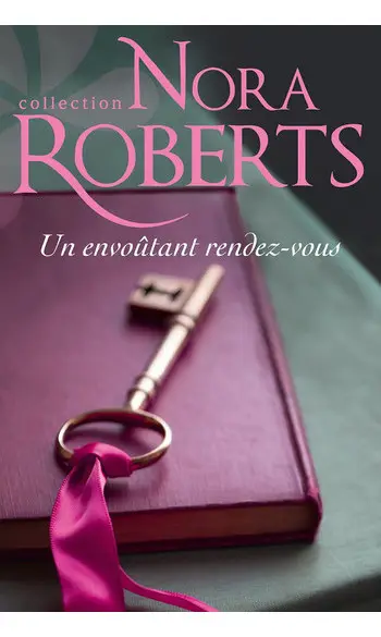 Un envoûtant rendez-vous ( Nora Roberts
