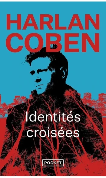 Identités croisées ( Harlan Coben )