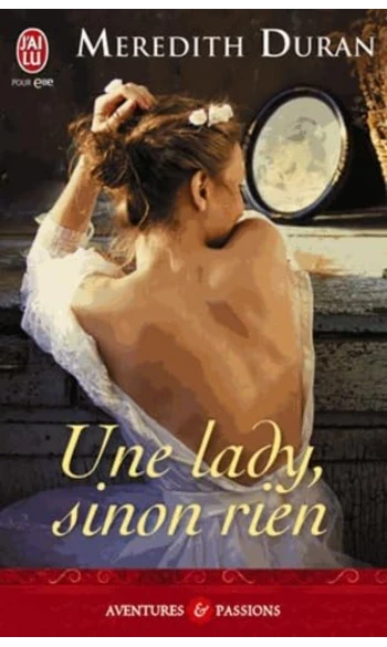 Une lady, sinon rien ( Meredith Duran )