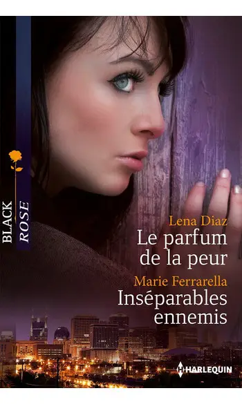Le parfum de la peur - Inséparables enne