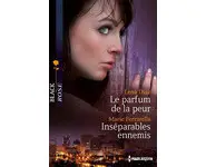 Le parfum de la peur - Inséparables enne