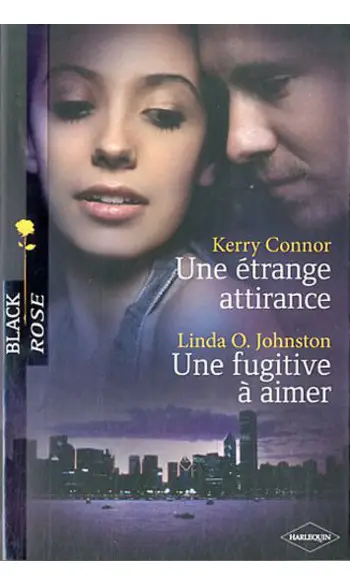 Une étrange attirance ; Une fugitive à a