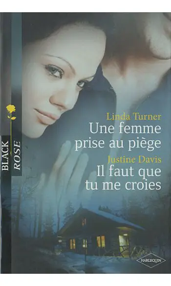 Une femme prise au piège ; Il faut que t