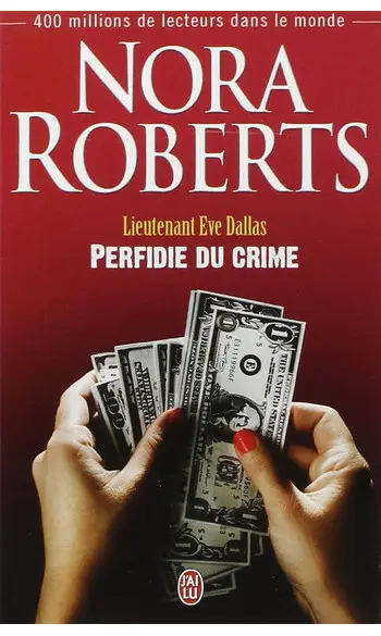 Perfidie du crime ( Nora Roberts )