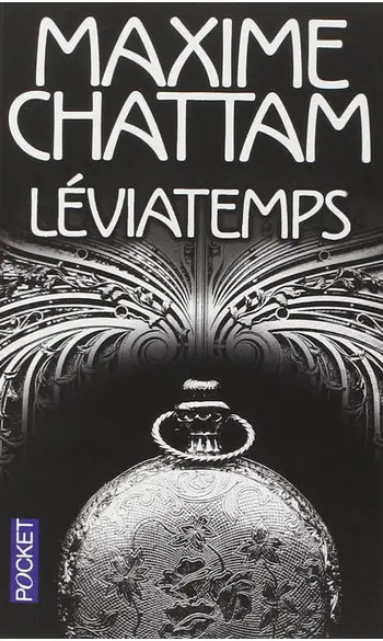 Léviatemps ( Maxime CHATTAM )