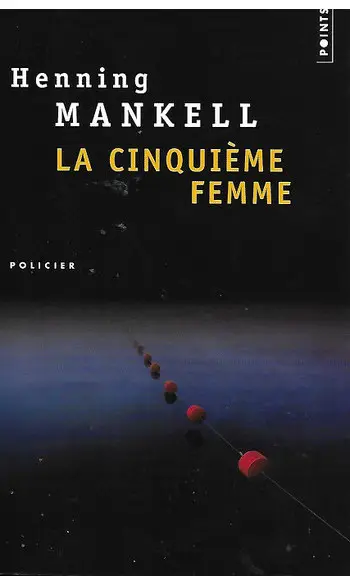 La Cinquième femme ( Henning mankell )