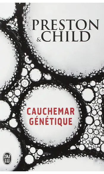 Cauchemar génétique ( Douglas Preston )