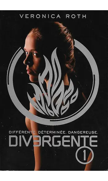 Divergente 1 ( Veronica ROTH )
