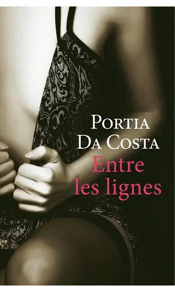 Entre les lignes ( Portia Da Costa )