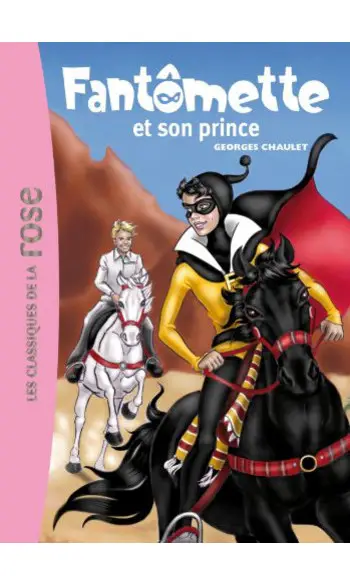 Fantômette et son prince ( G Chaulet )
