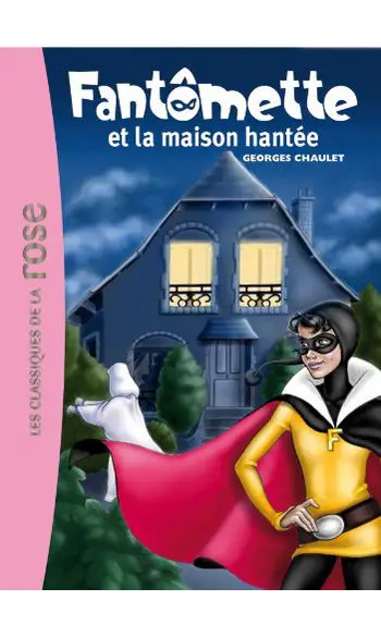 Fantômette et la maison hantée