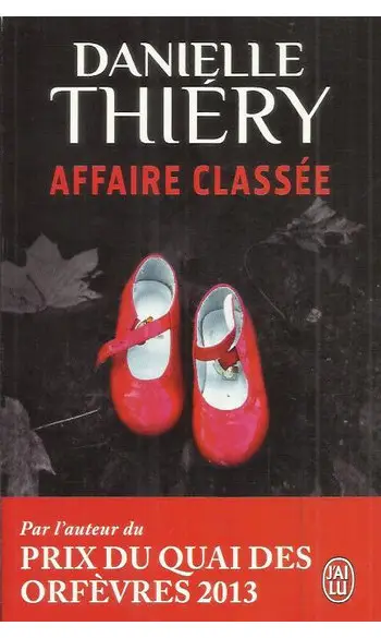 Affaire classée ( Danielle Thiery )