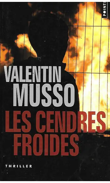 Les Cendres froides ( Valentin Musso )