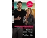 Tes bras pour refuge - Protéger Lily