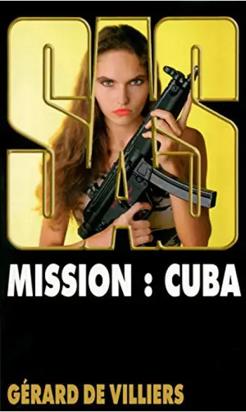 SAS 159 Mission : Cuba ( G de Villiers )
