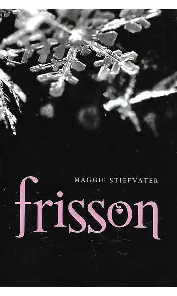 Saga Frisson - Tome 1( M Stiefvater )