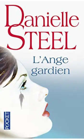 L'ange gardien ( Danielle STEEL )