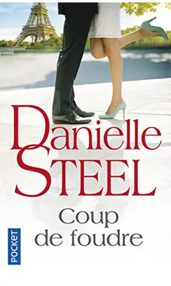 Coup de foudre ( Danielle STEEL )