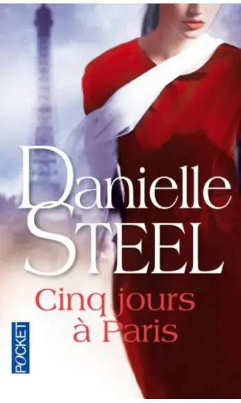 Cinq jours à Paris ( Danielle STEEL )