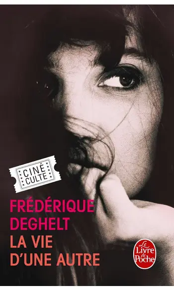 La Vie d'une autre ( Frédérique Deghelt